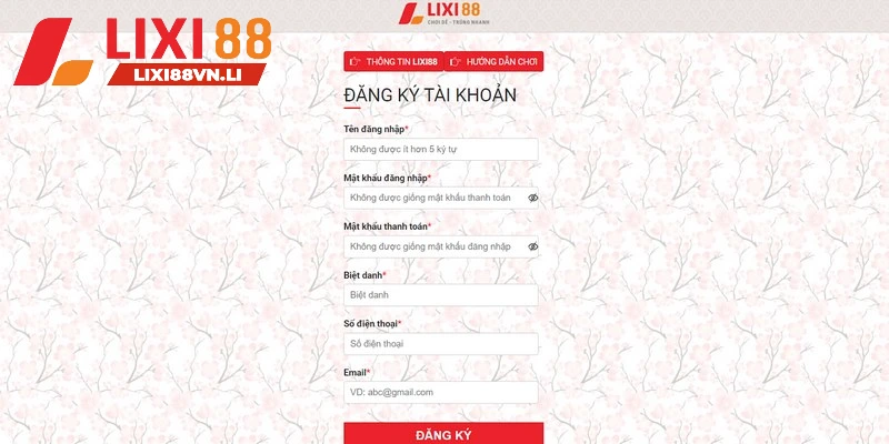  Hướng dẫn chi tiết từ A-Z giúp bạn đăng ký Lixi88 thành công